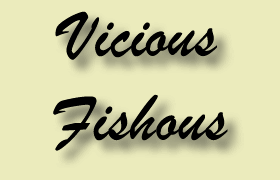 Vicious Fishous